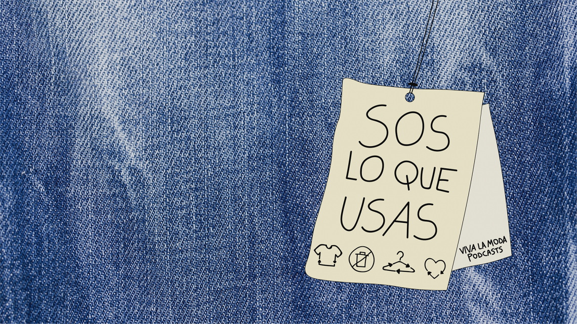PODCAST: CÓMO CONSUMIR MODA CONSCIENTE