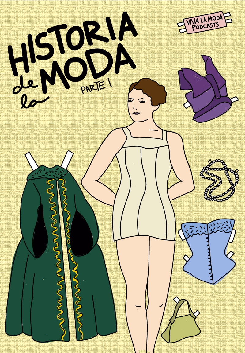 PODCAST: HISTORIA DE LA MODA (PARTE 1)